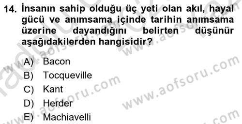 Tarih Felsefesi 2 Dersi 2023 - 2024 Yılı Yaz Okulu Sınav Soruları 14. Soru