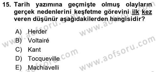Tarih Felsefesi 2 Dersi 2023 - 2024 Yılı Yaz Okulu Sınav Soruları 15. Soru