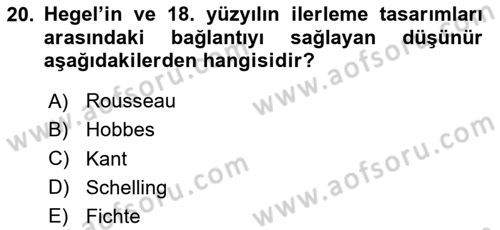 Tarih Felsefesi 2 Dersi 2023 - 2024 Yılı Yaz Okulu Sınav Soruları 20. Soru
