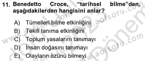Tarih Felsefesi 2 Dersi 2024 - 2025 Yılı (Final) Dönem Sonu Sınav Soruları 11. Soru