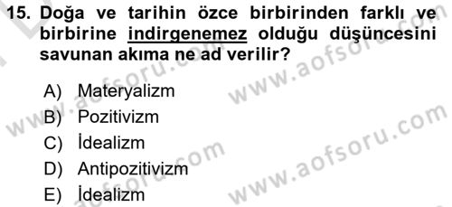 Tarih Felsefesi 2 Dersi 2024 - 2025 Yılı (Final) Dönem Sonu Sınav Soruları 15. Soru