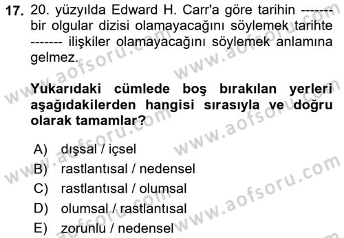 Tarih Felsefesi 2 Dersi 2024 - 2025 Yılı (Final) Dönem Sonu Sınav Soruları 17. Soru