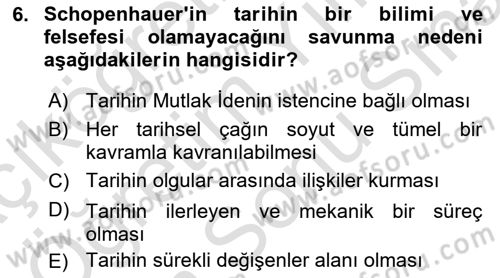 Tarih Felsefesi 2 Dersi 2024 - 2025 Yılı (Final) Dönem Sonu Sınav Soruları 6. Soru