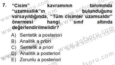Çağdaş Felsefe 1 Dersi 2012 - 2013 Yılı (Vize) Ara Sınav Soruları 7. Soru