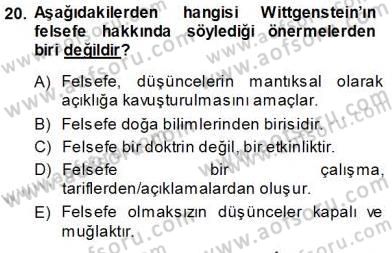 Çağdaş Felsefe 1 Dersi 2013 - 2014 Yılı (Vize) Ara Sınav Soruları 20. Soru