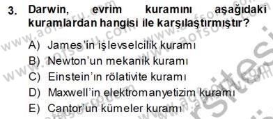 Çağdaş Felsefe 1 Dersi 2013 - 2014 Yılı (Vize) Ara Sınav Soruları 3. Soru