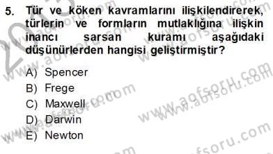 Çağdaş Felsefe 1 Dersi 2013 - 2014 Yılı (Vize) Ara Sınav Soruları 5. Soru