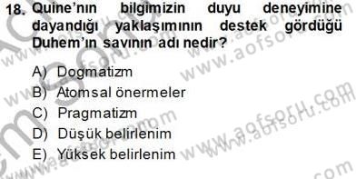 Çağdaş Felsefe 1 Dersi 2013 - 2014 Yılı (Final) Dönem Sonu Sınav Soruları 18. Soru