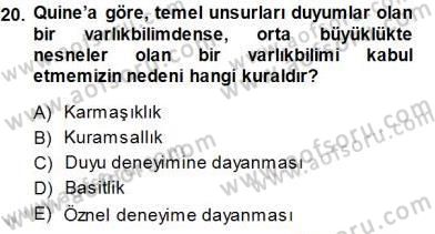 Çağdaş Felsefe 1 Dersi 2013 - 2014 Yılı (Final) Dönem Sonu Sınav Soruları 20. Soru