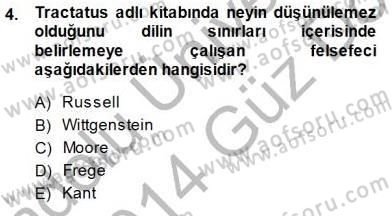Çağdaş Felsefe 1 Dersi 2013 - 2014 Yılı (Final) Dönem Sonu Sınav Soruları 4. Soru