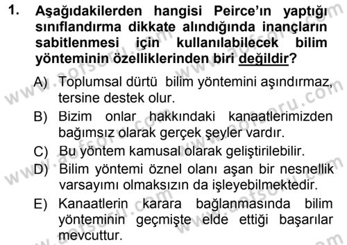 Çağdaş Felsefe 1 Dersi 2013 - 2014 Yılı Tek Ders Sınav Soruları 1. Soru