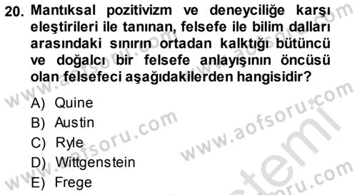 Çağdaş Felsefe 1 Dersi 2013 - 2014 Yılı Tek Ders Sınav Soruları 20. Soru