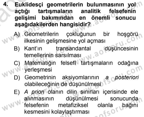 Çağdaş Felsefe 1 Dersi 2013 - 2014 Yılı Tek Ders Sınav Soruları 4. Soru