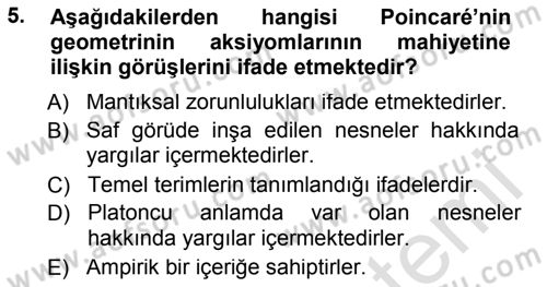 Çağdaş Felsefe 1 Dersi 2013 - 2014 Yılı Tek Ders Sınav Soruları 5. Soru