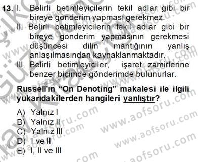 Çağdaş Felsefe 1 Dersi 2014 - 2015 Yılı (Vize) Ara Sınav Soruları 13. Soru