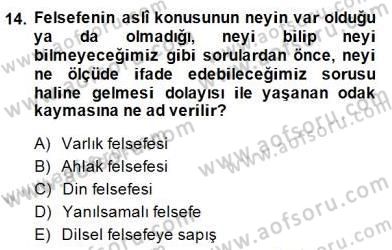 Çağdaş Felsefe 1 Dersi 2014 - 2015 Yılı (Vize) Ara Sınav Soruları 14. Soru
