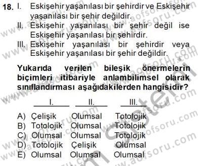 Çağdaş Felsefe 1 Dersi 2014 - 2015 Yılı (Vize) Ara Sınav Soruları 18. Soru