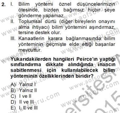 Çağdaş Felsefe 1 Dersi 2014 - 2015 Yılı (Vize) Ara Sınav Soruları 2. Soru
