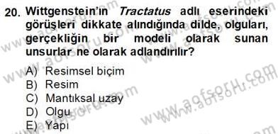 Çağdaş Felsefe 1 Dersi 2014 - 2015 Yılı (Vize) Ara Sınav Soruları 20. Soru