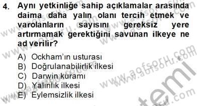 Çağdaş Felsefe 1 Dersi 2014 - 2015 Yılı (Vize) Ara Sınav Soruları 4. Soru