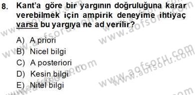 Çağdaş Felsefe 1 Dersi 2014 - 2015 Yılı (Vize) Ara Sınav Soruları 8. Soru