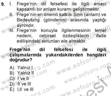 Çağdaş Felsefe 1 Dersi 2014 - 2015 Yılı (Vize) Ara Sınav Soruları 9. Soru