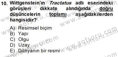 Çağdaş Felsefe 1 Dersi 2014 - 2015 Yılı (Final) Dönem Sonu Sınav Soruları 10. Soru