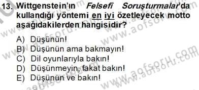 Çağdaş Felsefe 1 Dersi 2014 - 2015 Yılı (Final) Dönem Sonu Sınav Soruları 13. Soru