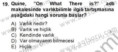 Çağdaş Felsefe 1 Dersi 2014 - 2015 Yılı (Final) Dönem Sonu Sınav Soruları 19. Soru