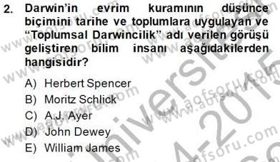 Çağdaş Felsefe 1 Dersi 2014 - 2015 Yılı (Final) Dönem Sonu Sınav Soruları 2. Soru