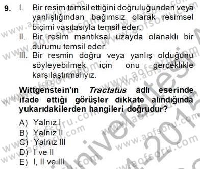 Çağdaş Felsefe 1 Dersi 2014 - 2015 Yılı (Final) Dönem Sonu Sınav Soruları 9. Soru