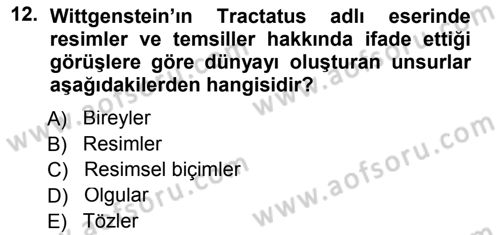 Çağdaş Felsefe 1 Dersi 2014 - 2015 Yılı Tek Ders Sınav Soruları 12. Soru
