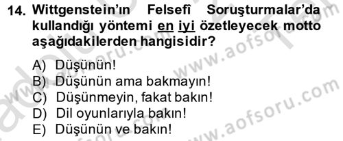 Çağdaş Felsefe 1 Dersi 2014 - 2015 Yılı Tek Ders Sınav Soruları 14. Soru