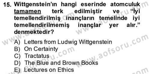 Çağdaş Felsefe 1 Dersi 2014 - 2015 Yılı Tek Ders Sınav Soruları 15. Soru