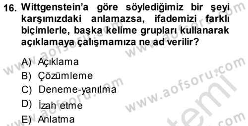 Çağdaş Felsefe 1 Dersi 2014 - 2015 Yılı Tek Ders Sınav Soruları 16. Soru