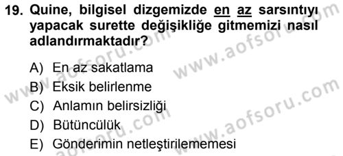 Çağdaş Felsefe 1 Dersi 2014 - 2015 Yılı Tek Ders Sınav Soruları 19. Soru