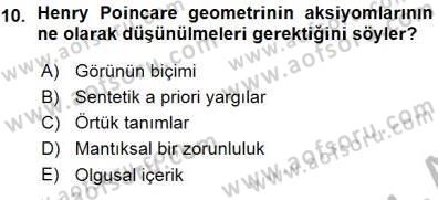 Çağdaş Felsefe 1 Dersi 2015 - 2016 Yılı (Vize) Ara Sınav Soruları 10. Soru