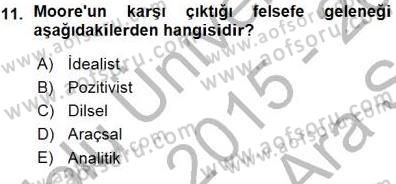 Çağdaş Felsefe 1 Dersi 2015 - 2016 Yılı (Vize) Ara Sınav Soruları 11. Soru