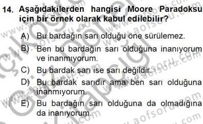 Çağdaş Felsefe 1 Dersi 2015 - 2016 Yılı (Vize) Ara Sınav Soruları 14. Soru