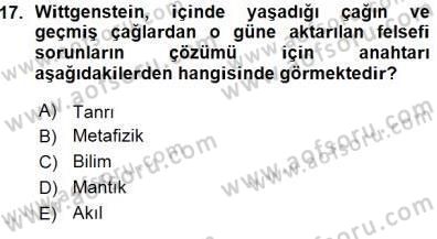 Çağdaş Felsefe 1 Dersi 2015 - 2016 Yılı (Vize) Ara Sınav Soruları 17. Soru