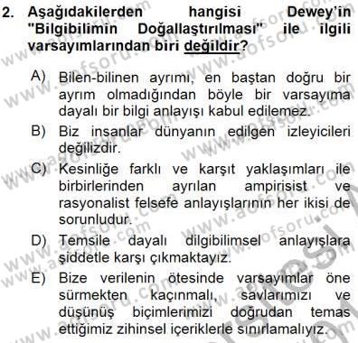 Çağdaş Felsefe 1 Dersi 2015 - 2016 Yılı (Vize) Ara Sınav Soruları 2. Soru