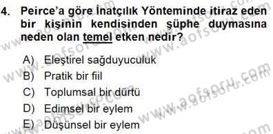 Çağdaş Felsefe 1 Dersi 2015 - 2016 Yılı (Vize) Ara Sınav Soruları 4. Soru