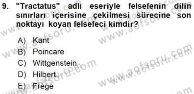 Çağdaş Felsefe 1 Dersi 2015 - 2016 Yılı (Vize) Ara Sınav Soruları 9. Soru