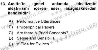 Çağdaş Felsefe 1 Dersi 2015 - 2016 Yılı (Final) Dönem Sonu Sınav Soruları 13. Soru