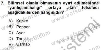 Çağdaş Felsefe 1 Dersi 2015 - 2016 Yılı (Final) Dönem Sonu Sınav Soruları 7. Soru