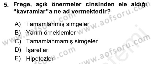 Çağdaş Felsefe 1 Dersi 2015 - 2016 Yılı Tek Ders Sınav Soruları 5. Soru