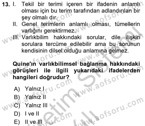 Çağdaş Felsefe 1 Dersi 2016 - 2017 Yılı 3 Ders Sınav Soruları 13. Soru