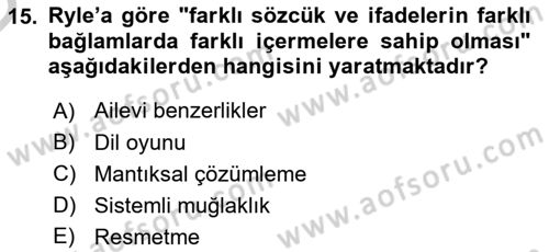 Çağdaş Felsefe 1 Dersi 2016 - 2017 Yılı 3 Ders Sınav Soruları 15. Soru