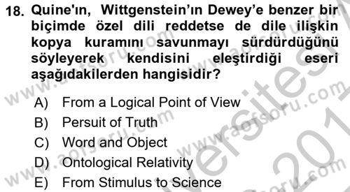Çağdaş Felsefe 1 Dersi 2016 - 2017 Yılı 3 Ders Sınav Soruları 18. Soru