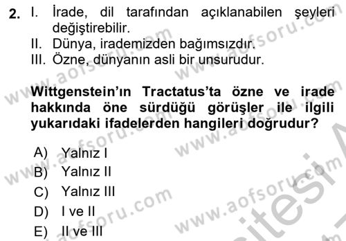 Çağdaş Felsefe 1 Dersi 2016 - 2017 Yılı 3 Ders Sınav Soruları 2. Soru